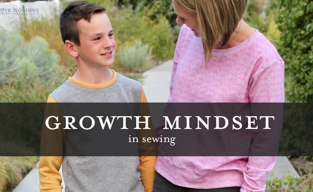 How to keep a growth mindset in sewing