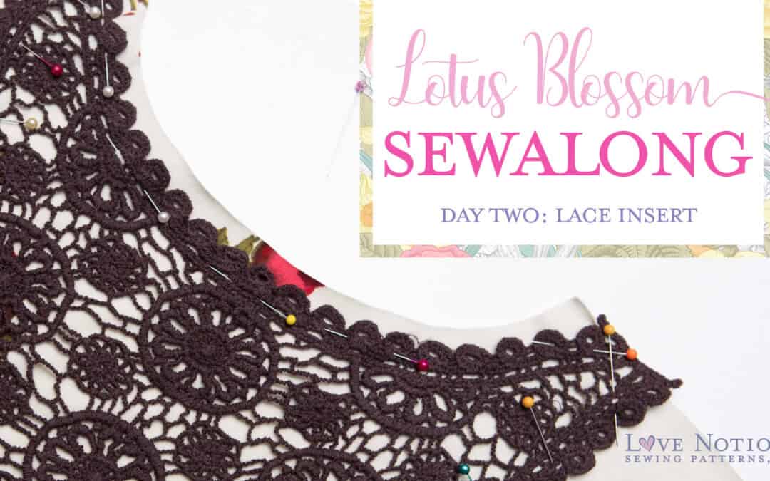 Lotus Blossom Sew Along: Day Two