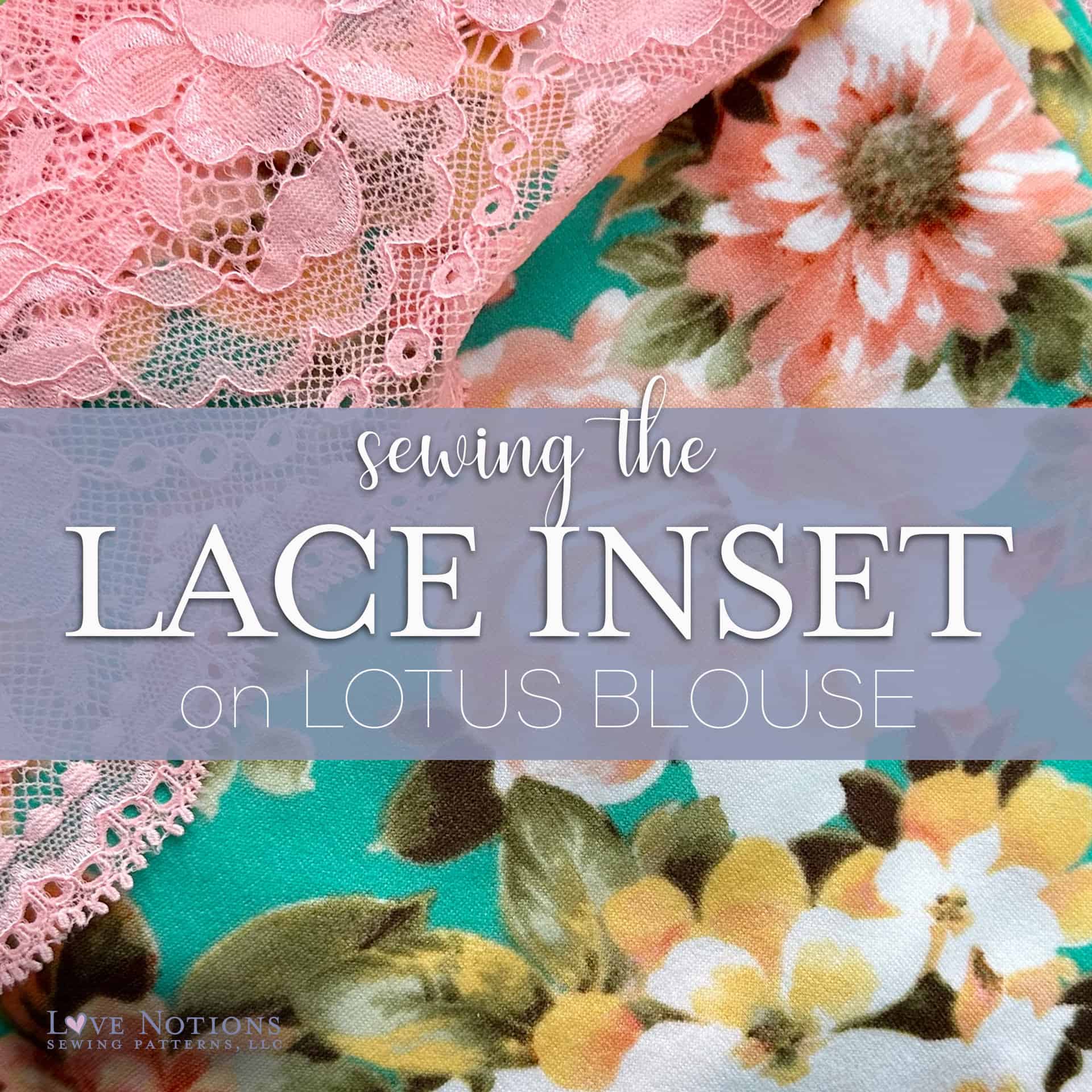 How to Sew Lace: Tips, and Tricks for Working with Lace