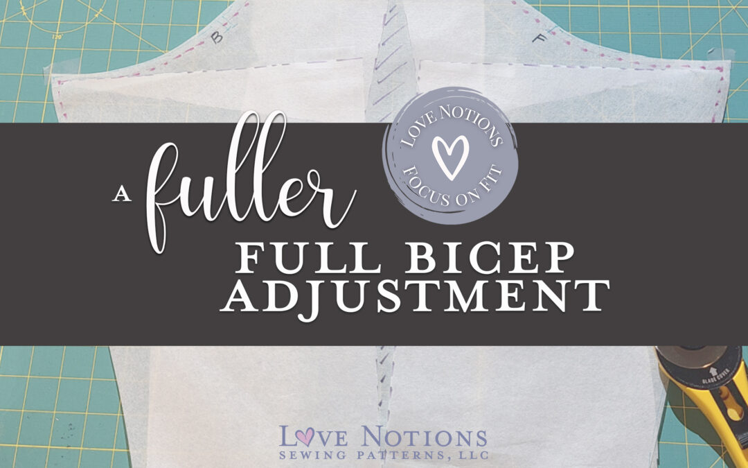 How to create a Fuller Full Bicep Adjustment: What To Do When You Need a Little More Space