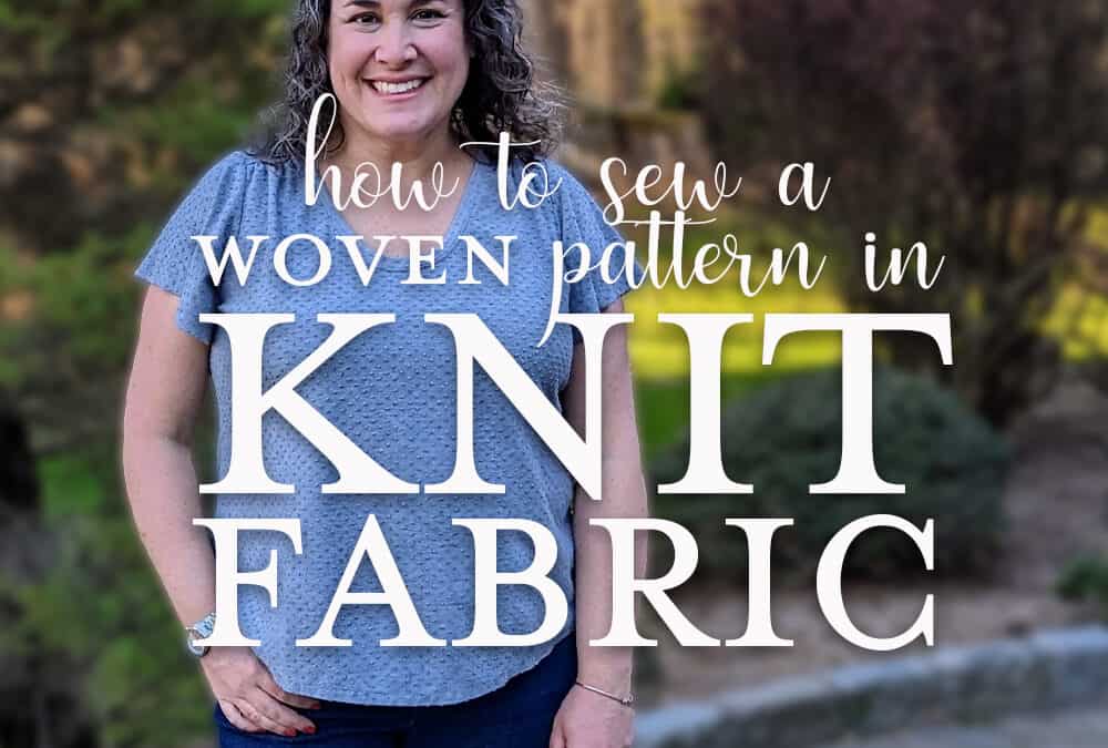 How to sew the (woven) Rhapsody Blouse in a knit fabric