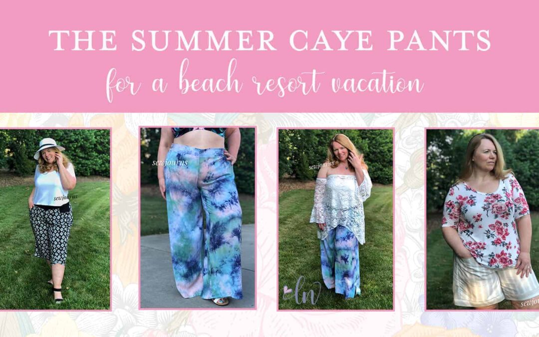 The Summer Caye Pants for Vacation