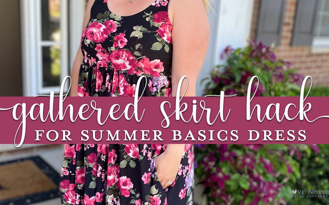 Gathered Skirt Hack for Summer Basics Dress