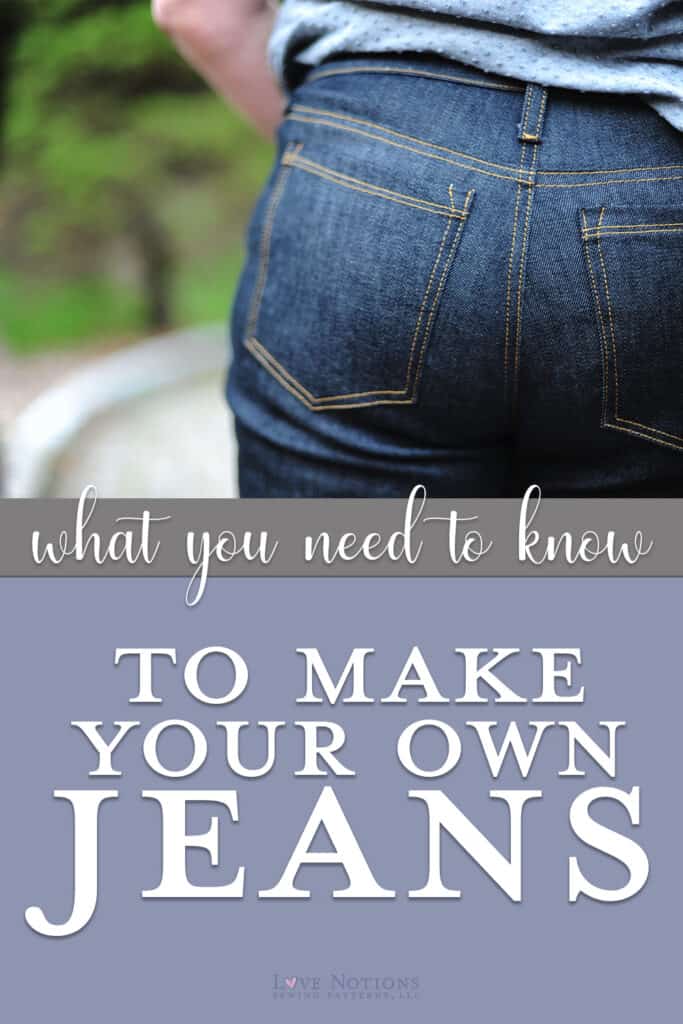 10 Helpful Tips to create the Jeans of your Dreams! - Love Notions ...