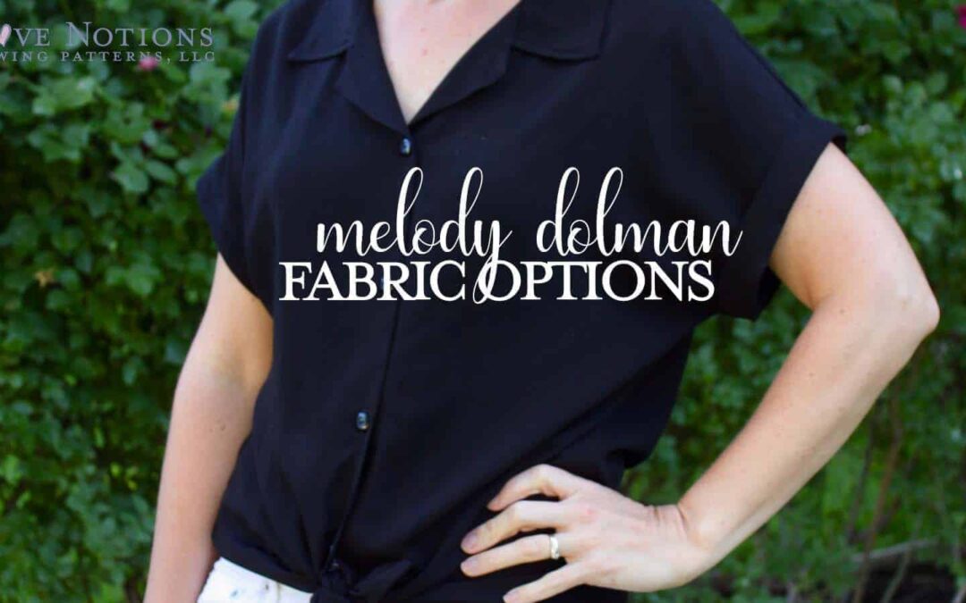 Fabric Options for the Melody Dolman