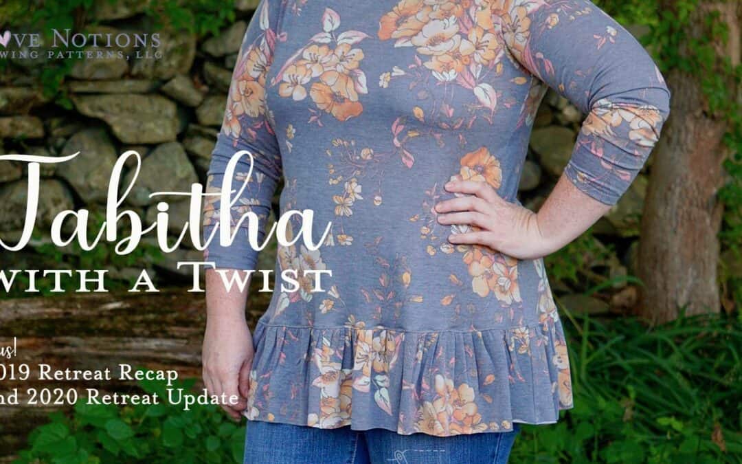 Tabitha with a Twist, plus Retreat News