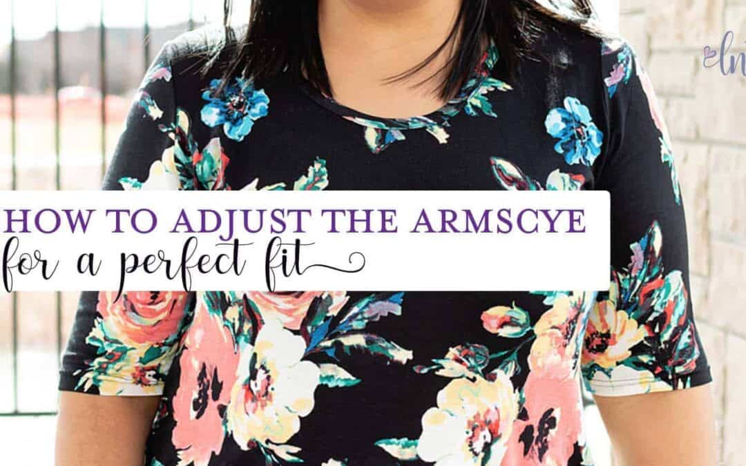 How to Adjust the Armscye