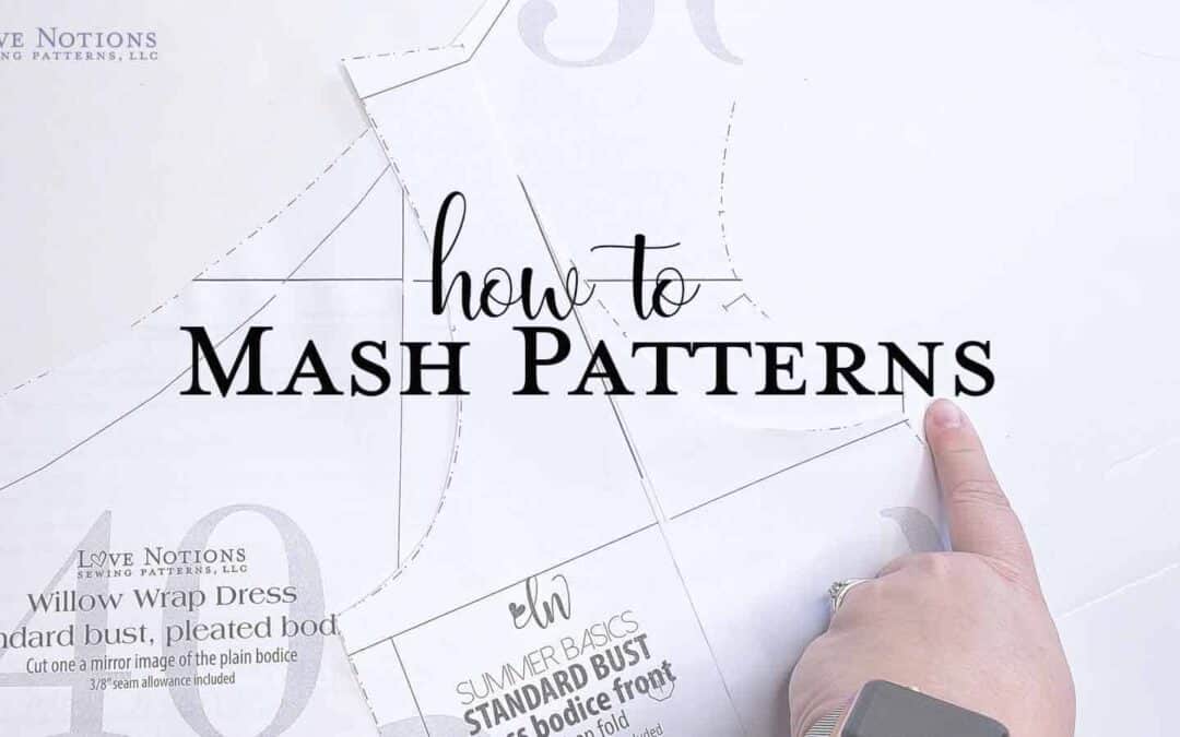 Willow meets Sybil – Tips for a Successful Pattern Mash