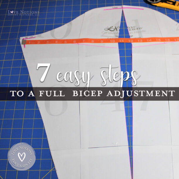 7 Easy Steps For A Full Bicep Adjustment Love Notions Sewing Patterns   Square Blog Feature Full Bicep 610x610 