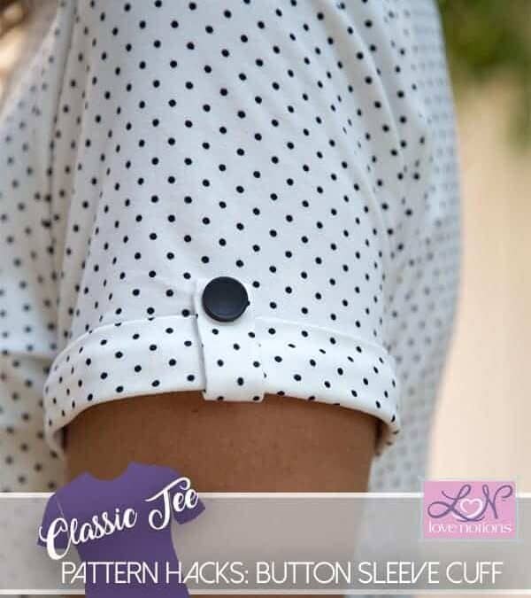 Classic Tee- Button Sleeve Cuff Hack